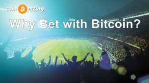 why bet with bitcoin article on coinbetting.co.uk
